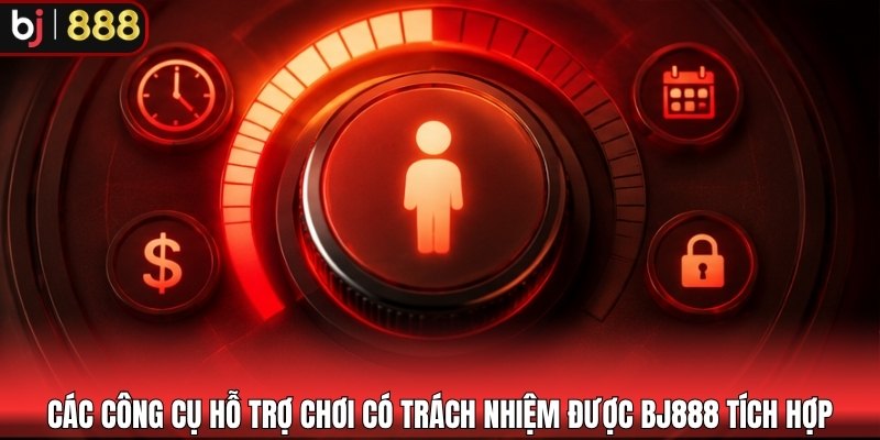 Các công cụ hỗ trợ chơi có trách nhiệm được BJ888 tích hợp